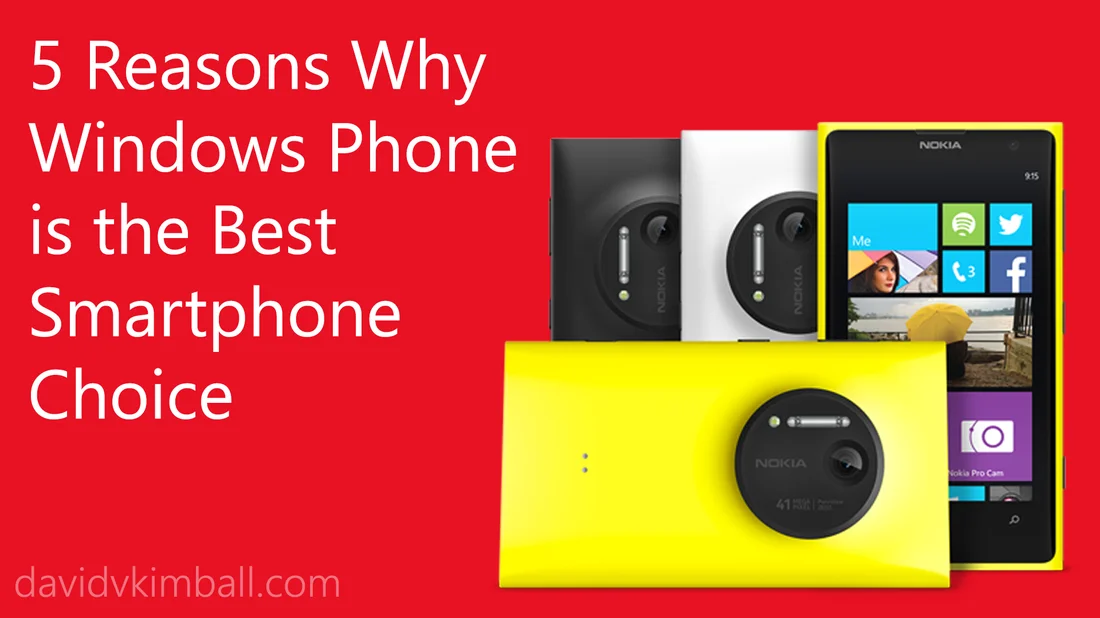 5 Reasons Windows Phone is the Best Choice